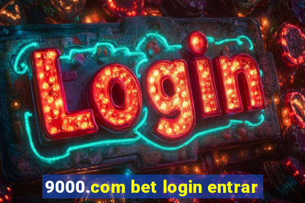 9000.com bet login entrar